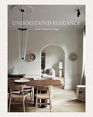 Understated Elegance: New Urban Living Book