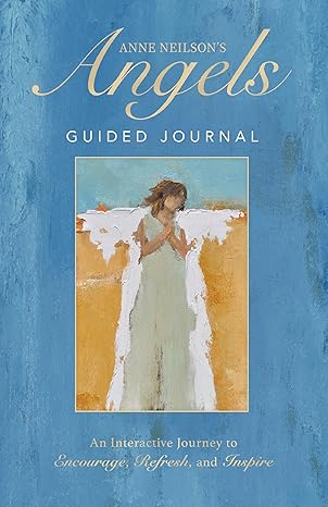 Anne Neilson's Angels Guided Journal. Book cover of 'Angels Guided Journal' with a woman in angelic attire on a blue background
