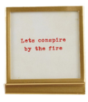 Christmas Metal & Glass Frame with Easel and Saying Assorted let's conspire by the fire red gold