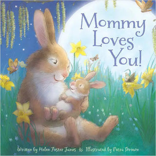 A Hardcover Picture Book cover with an illustration of a bunny and a baby bunny in a field of flowers with the title 'Mommy Loves You!'. Mommy Loves You! Hardcover Picture Book