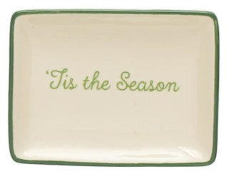 Stoneware Dish w/ Holiday Words & Red/Green Rim Assorted tis the season cream