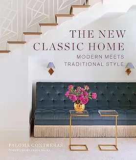The New Classic Home: Modern Meets Traditional Style Book