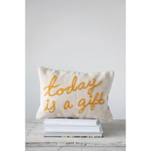 Load image into Gallery viewer, Today is a Gift PIllow
