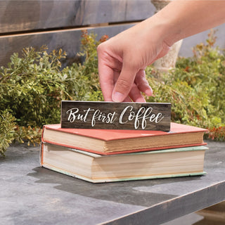 But First Coffee Small Sign