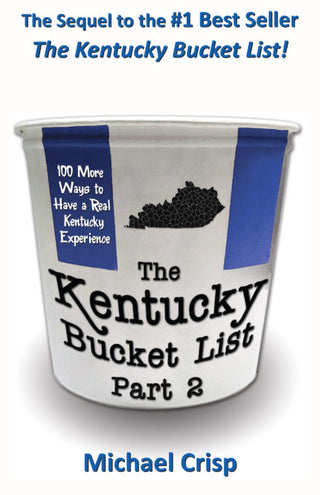 The image shows the cover of a book titled 'The Kentucky Bucket List Part 2' by Michael Crisp. The cover design is primarily white and blue with text, and it includes a small silhouette of Kentucky.