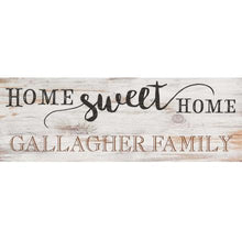 Load image into Gallery viewer, P. Graham Dunn Home Sweet Home Sign
